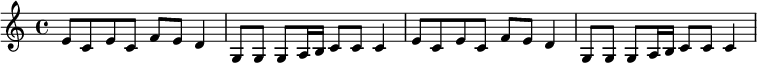 

\relative c' {  e8 c e c f e d4 g,8 g g a16 b c8 c c4 e8 c e c f e d4 g,8 g g a16 b c8 c c4 } 
